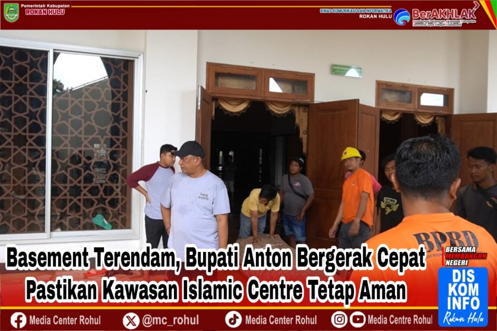 Basement Terendam, Bupati Anton Bergerak Cepat Pastikan Kawasan Islamic Centre Tetap Aman