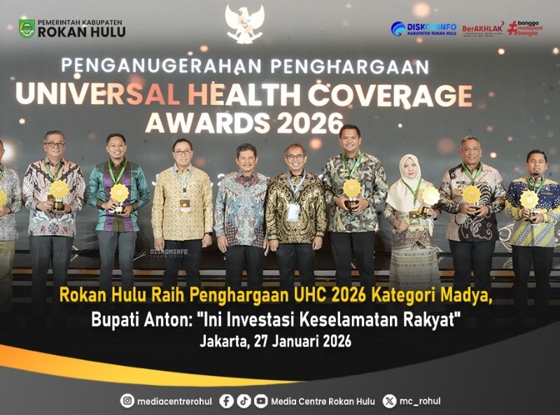 Rohul Raih Penghargaan UHC 2026 Kategori Madya, Bupati Anton: “Ini Investasi Keselamatan Rakyat